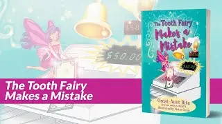 Self-publishing author Great-Aunt Rita’s Book Video for “The Tooth Fairy Makes a Mistake”.