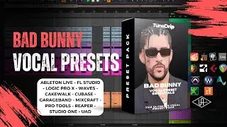 Bad Bunny - Vocal Preset Essentials | Ableton, FL Studio, Logic, Pro Tools & More