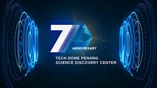 Tech Dome Penang's 7th Anniversary