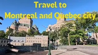 HOP ON TO OLD QUEBEC & MONTREAL  IN CANADA