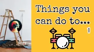 Things You Can Do To Drums: How to Process Drums? 🥁