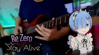 Anime Guitar Cover I ReZero Ending Stay Alive I Guitar Cover