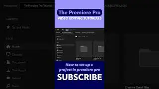 HOW TO SET UP A PROJECT IN PREMIERE PRO