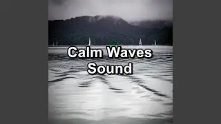 River Sounds Easy Listening For Adult and Babies Sleep