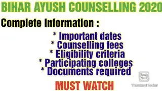 Bihar ayush counselling 2020/ Complete information / Dates, fees, eligibility, colleges, documents.