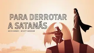 Él VINO a DESTRUIR AL DIABLO