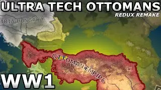 What if the Ottomans had the best Technology in WW1? | HOI4 Timelapse
