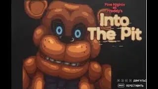 Весёлые Игры ~ Five Nights at Freddy's Into the Pit #4
