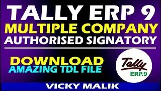 Tally ERP 9 Multiple Company Authorized Signatory TDL File || Tally Auto Signature TDL File | 