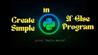 Learn How to Create a Simple If-Else Statement in Python | Beginners' Guide