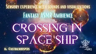 ASMR ambiental | Crossing in Spaceship | Travesía en Nave espacial | 🎧