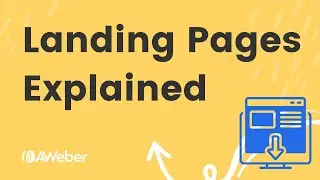 Landing pages explained: What they are, and why you need them