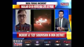 15 killed in firing by security forces in Nagaland’s Mon district