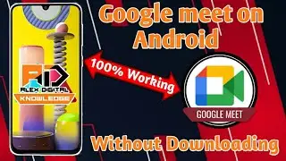 How to use Google Meet without downloading || Alex Digital Knowledge