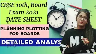 CLASS 10 BOARD EXAM|DATESHEET CBSE Released Boards 2021 +DETAIL ANALYSIS