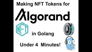 Write an Algorand NFT in Go  Under 4 Minutes!