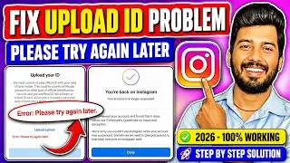 Instagram Upload Your Id Problem Error Please Try Again Later 2026 | Upload Your Id Error Solution