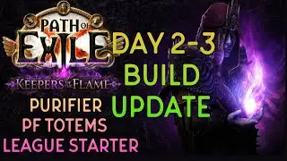 PoE 3.27 Day 2-3 PF totem Build update League starter With 2 PoBs