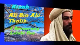 Kisah Sahabat | Kisah Ali Bin Abi Thalib & Orang Tua | #energiislam