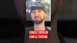 Cariile copiilor - cum le tratam? 