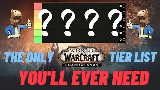 The Only Shadowlands Tier List You'll Ever Need