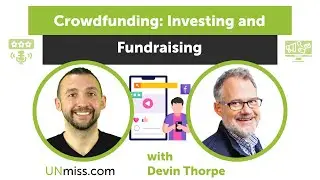 Crowdfunding: Investing and Fundraising with Devin Thorpe