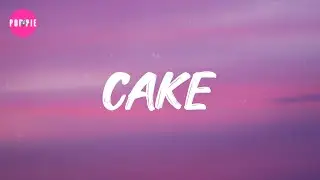 Melanie Martinez - Cake (Lyrics)