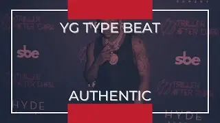 *FREE* YG Type Beat [West Coast Instrumental] - Authentic