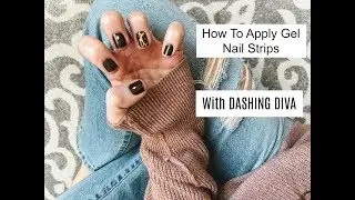How To Apply Gel Nail Strips With Dashing Diva