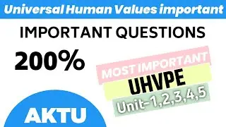 Universal human values aktu important question | uhv important question aktu | human values imp