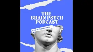 How to be a leader | Miriam Dorsett | The Brain Psych Podcast S1 E5