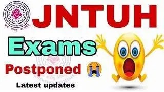 JNTUH EXAMS POSTPONED@jntubtechtutorial