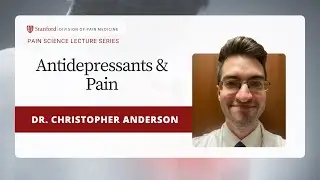 Antidepressants & Pain with Dr. Christopher Anderson