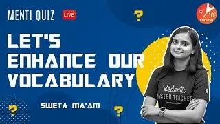 Let's Enhance Our Vocabulary - Menti Quiz 🧐 | Class 9 and 10 English Grammar | Vedantu 9 and 10