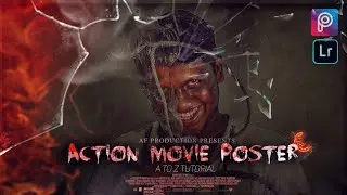 How To Make A Movie Poster in Mobile | Picsart Tutorial | Lightroom Tutorial | AF Production