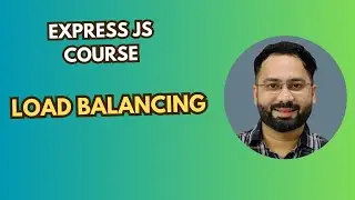 #12  Load Balancing to Optimize Express.js Apps | Boost Node.js Performance