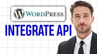 How to Integrate and Connect an API in Your WordPress Website (2026) ✅