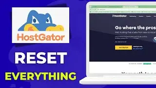 How to Reset Everything on HostGator Full Site Reset