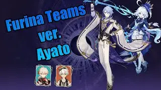 [Genshin Impact] Furina Teams: Ayato (Quick Test)