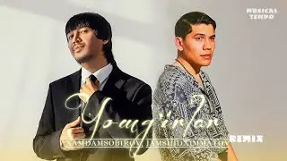 Xamdam Sobirov & Jamshid Ximmatov - Yomg'irlar (Orginal Remix)