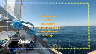 Barca a Vela Avventure 2025 episodio 1 Navigazione in solitario Beneteau Oceanis 50