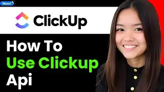 How to Use Clickup Api (generate Api Key) 2025 (Step By Step)