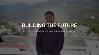 Building the future – Thomas Unterweger on building sustainably with integral BIM-planning
