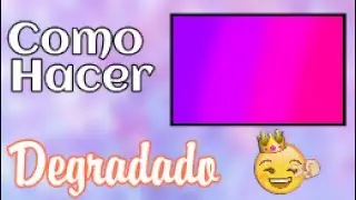 COMO HACER IMAGEN DEGRADADO - Edition Dedea