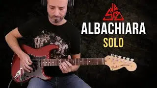 Vasco Rossi - Albachiara Solo melodico in versione Maurizio Solieri
