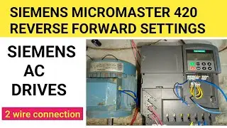 siemens micromaster 420 programming | micromaster 420 reverse forward setting | vfd repairing lab