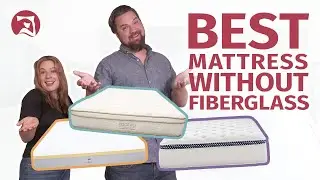 Best Mattress Without Fiberglass - Our Top 7 Picks!