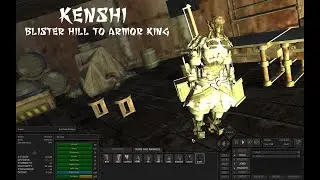 kenshi (Cannibal Start) | Blister Hill to Armor King
