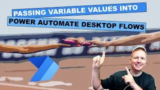 Passing Variable Values into Power Automate Desktop Flows