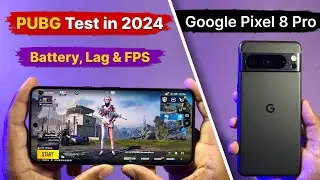 Google Pixel 8 Pro PUBG in 2024🔥| Detailed BGMI Test in Hindi,Graphic,Heating,Battery